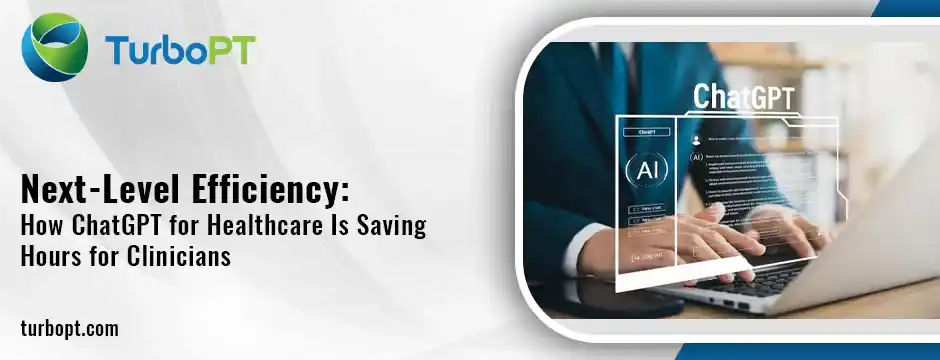 ChatGPT for healthcare