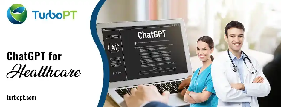 ChatGPT for healthcare